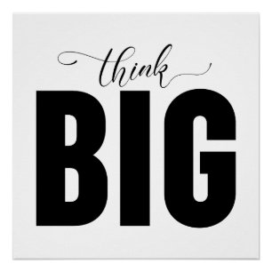 Think Big Poster