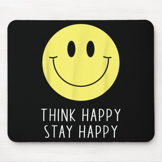 Think Happy Stay Happy Motivation Quote Yellow Smi Mousepad (Vorne)