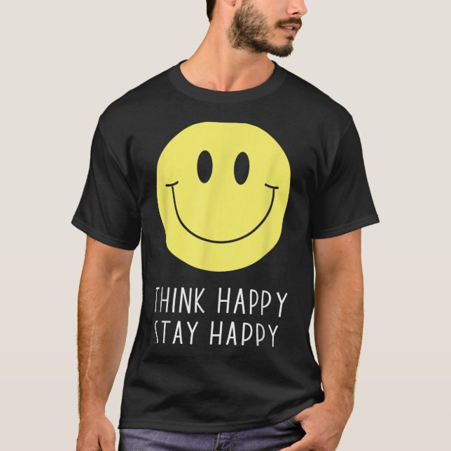 Think Happy Stay Happy Motivation Quote Yellow Smi T-Shirt (Vorderseite)