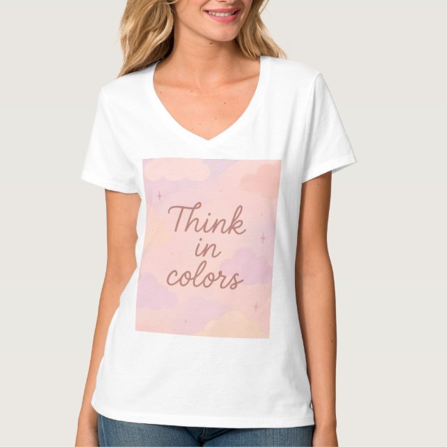Think in Colors – Pastel Aesthetic Motivational T-Shirt (Vorderseite)