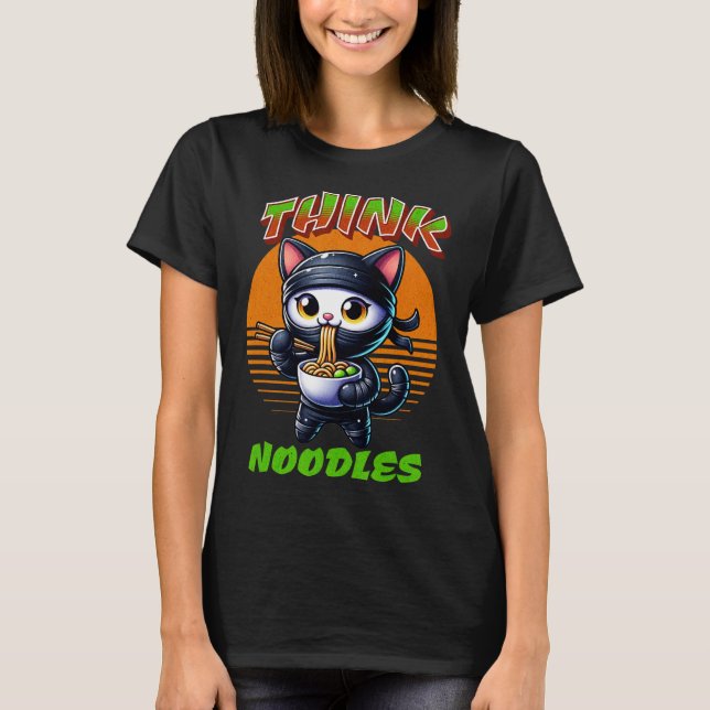 Think Noodles - Mmm Noodles Kawaii Ninja Cat Funny T-Shirt (Vorderseite)