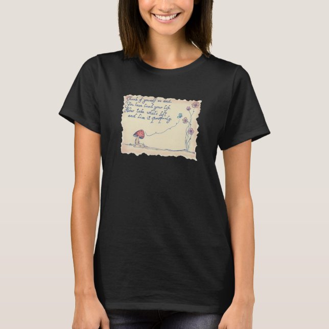 Think of yourself as dead quote by Marcus Aurelius T-Shirt (Vorderseite)