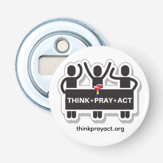Think+Pray+Act Flaschenöffner (Vorderseite)