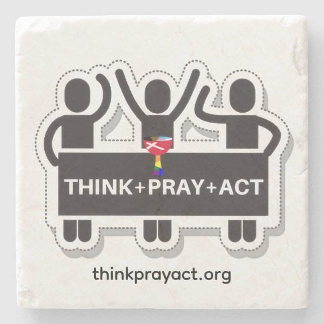 Think+Pray+Act Stone Coaster Steinuntersetzer (Vorderseite)