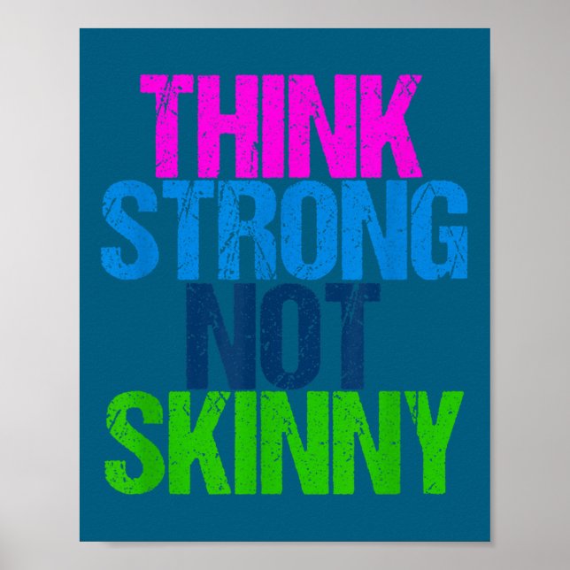 Think Strong Not Skinny Motivational Fitness  Poster (Vorne)