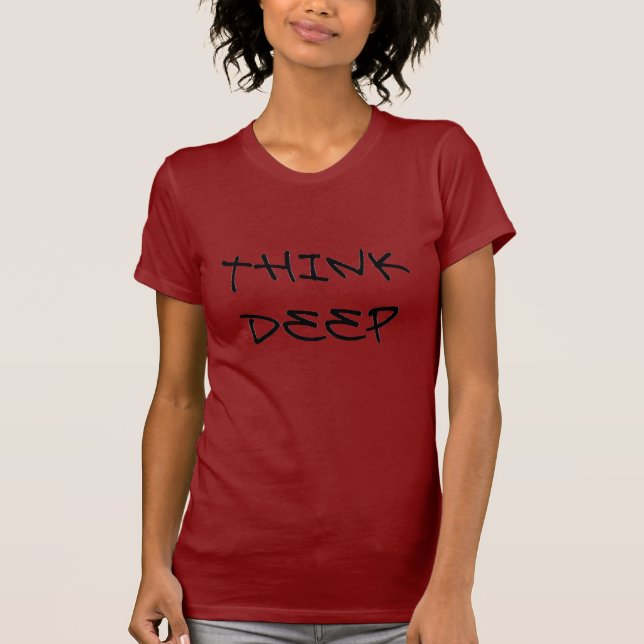 Thinkin tief T-Shirt (Vorderseite)