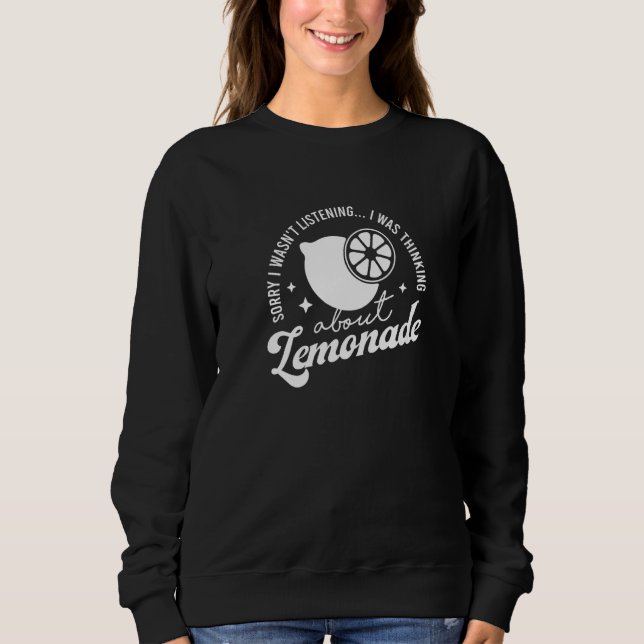 Thinking About Lemonades Citrus Fruits Lemon   Sweatshirt (Vorderseite)