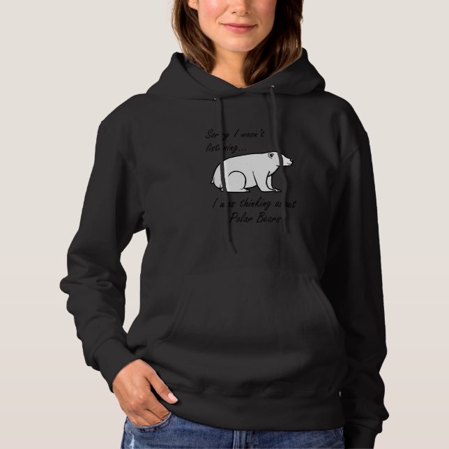 Thinking About Polar Bears Cute Bear Wildlife Hoodie (Vorderseite)