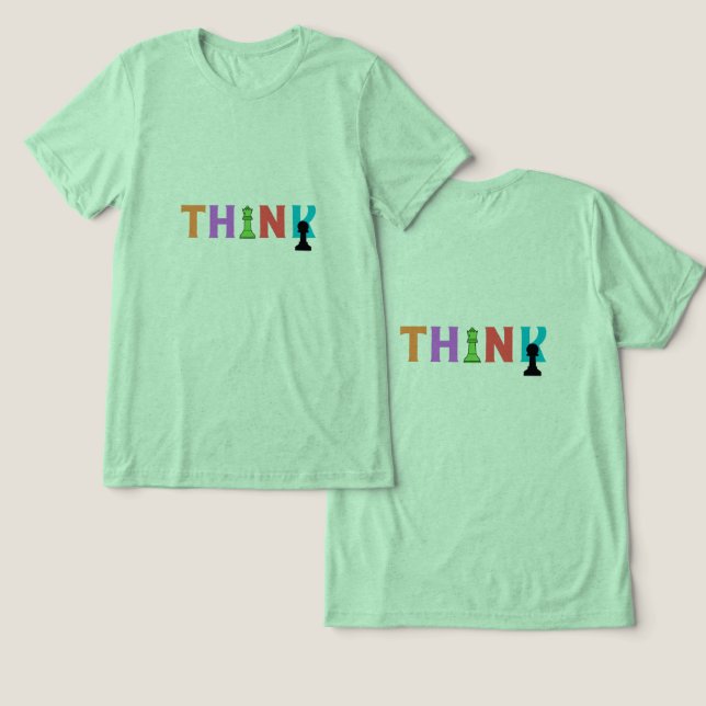 #ThinkT-Shirt Tri-Blend Shirt (Design Vorderseite & Rückseite)