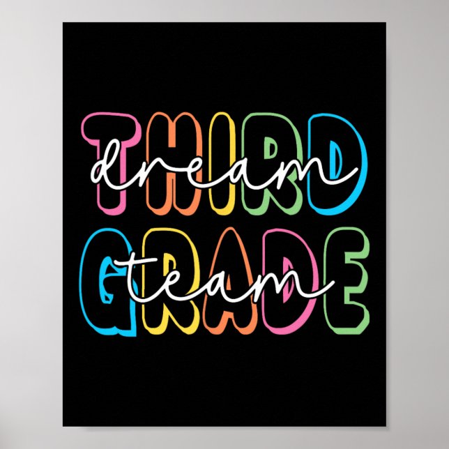 Third Grade Dream Team 3rd Grade Teacher Ck To Sch Poster (Vorne)