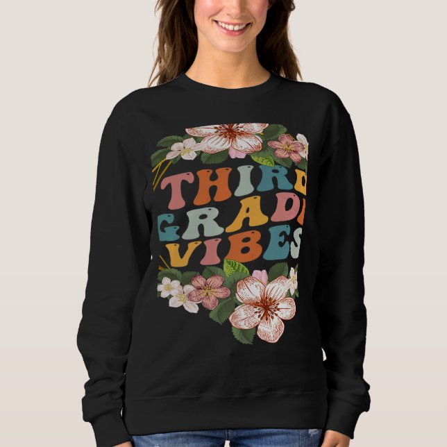 Third Grade Vibes  3rd Grade Team Retro 1st Day of Sweatshirt (Vorderseite)