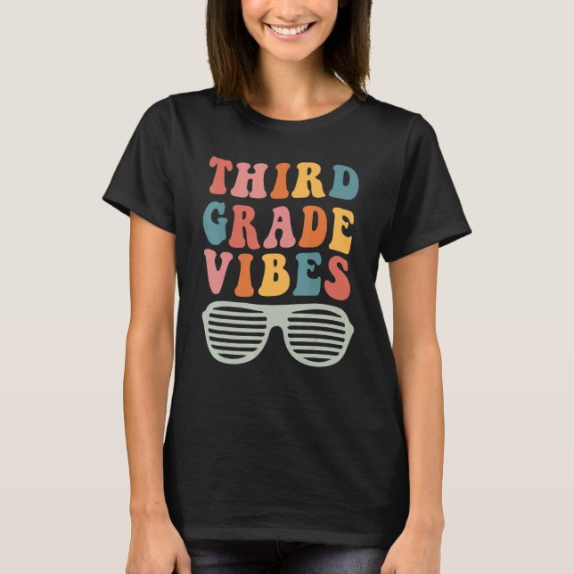 Third Grade Vibes Hello 3rd Grade Teacher 1st Day  T-Shirt (Vorderseite)