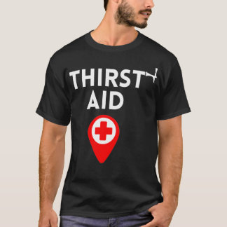 Thirst Aid Funny Barkeeper Geschenk Bartending Jok T-Shirt