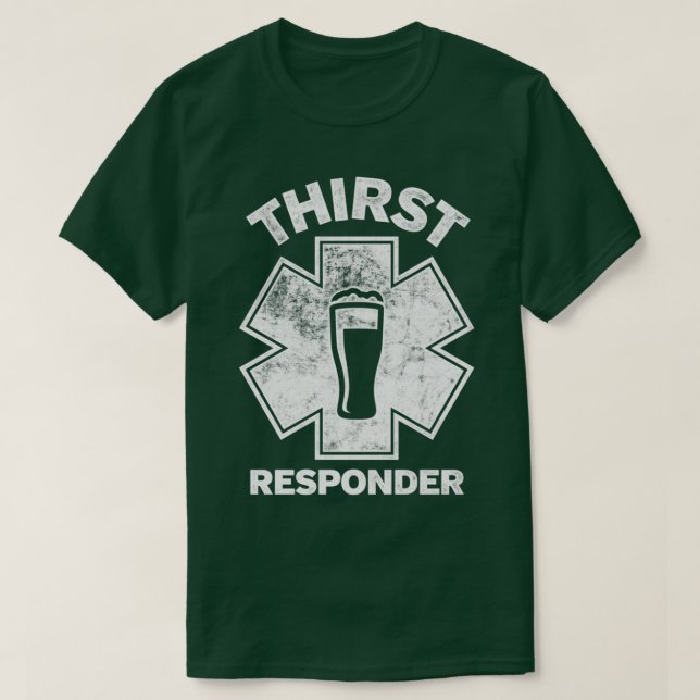 Thirst Responder Funny Design für Bar Tenders 1 T-Shirt (Design vorne)