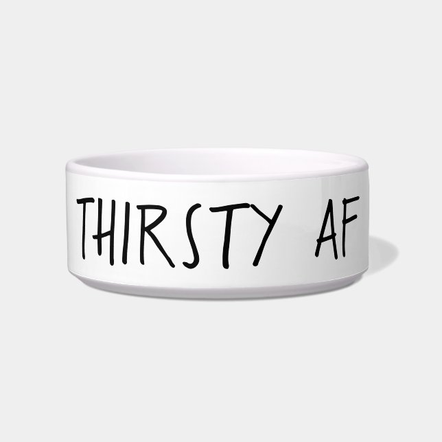 Thirsty AF Dog Bowl Napf (Vorderseite)