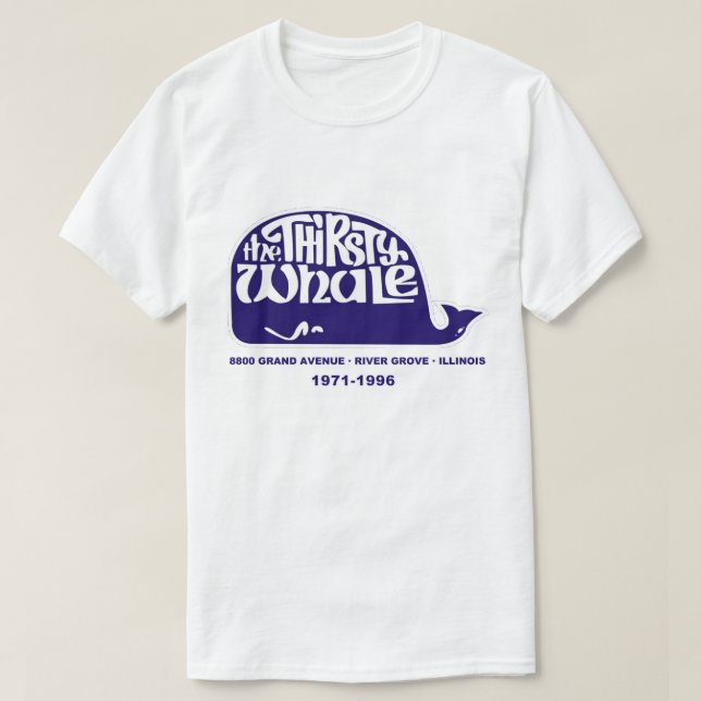 Thirsty Whale, River Grove, Illinois T-Shirt (Design vorne)