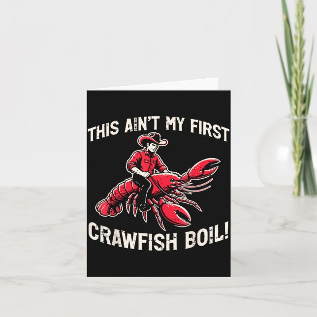 This Aint My First Crawfish Boil Crayfish Men Wome Karte (Vorderseite)