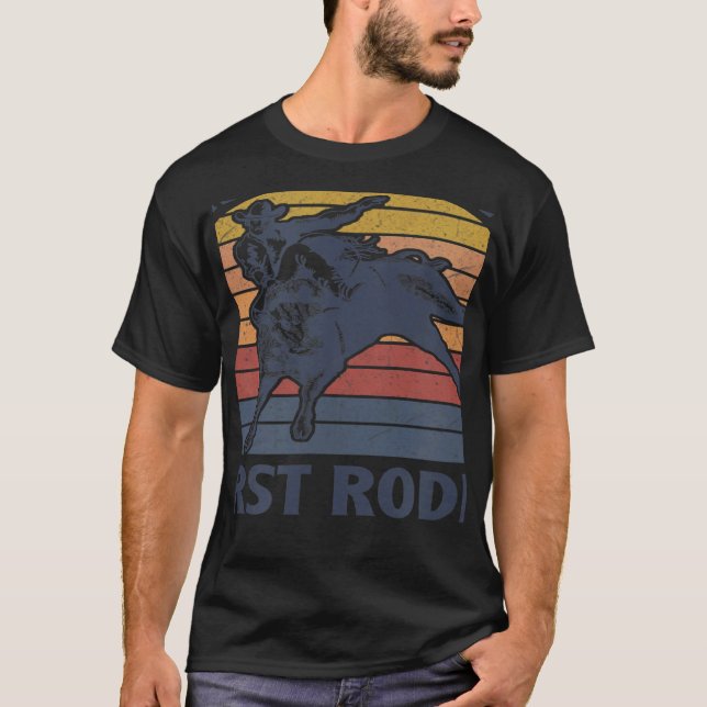 This Ain't My First Rodeo Riding Bull Rider Wester T-Shirt (Vorderseite)