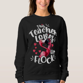 This Assistant Principal Loves Her Flock Flamingo  Sweatshirt
