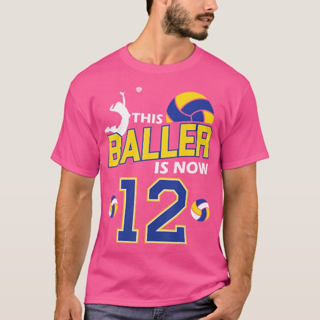 This Baller Is Now 12 Birthday Volleyball Girl Bda T-Shirt (Vorderseite)