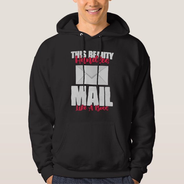 This Beauty Handles Mail Like A Beast Mailwoman Hoodie (Vorderseite)