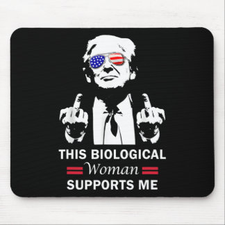 This Biological Woman Supports Me Trump 2025  Mousepad