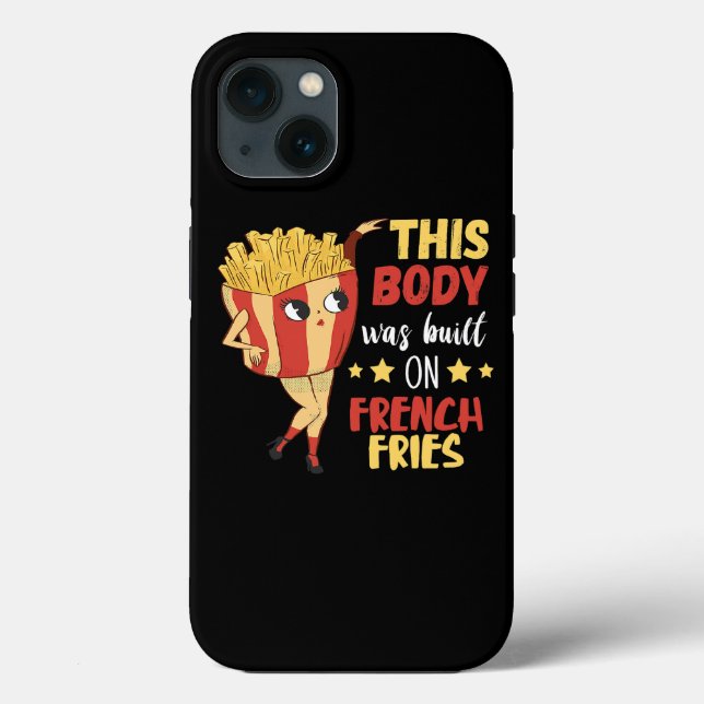 This Body Was Built On French Fries Potato Fastfoo Case-Mate iPhone Hülle (Rückseite)
