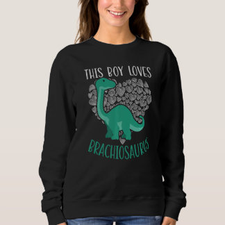 This Boy Loves Brachiousaurus Dinosaur Paleontolog Sweatshirt
