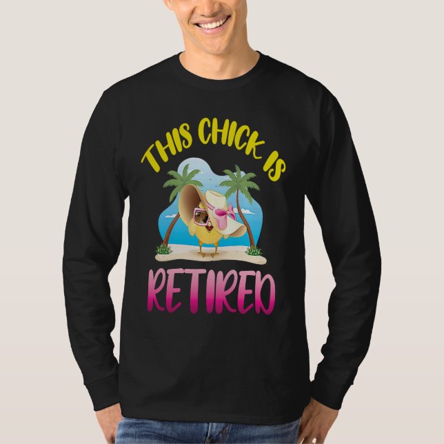 This Chick is Retired  1 T-Shirt (Vorderseite)