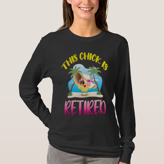 This Chick is Retired  1 T-Shirt (Vorderseite)