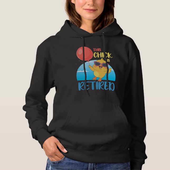 This Chick is Retired Hoodie (Vorderseite)
