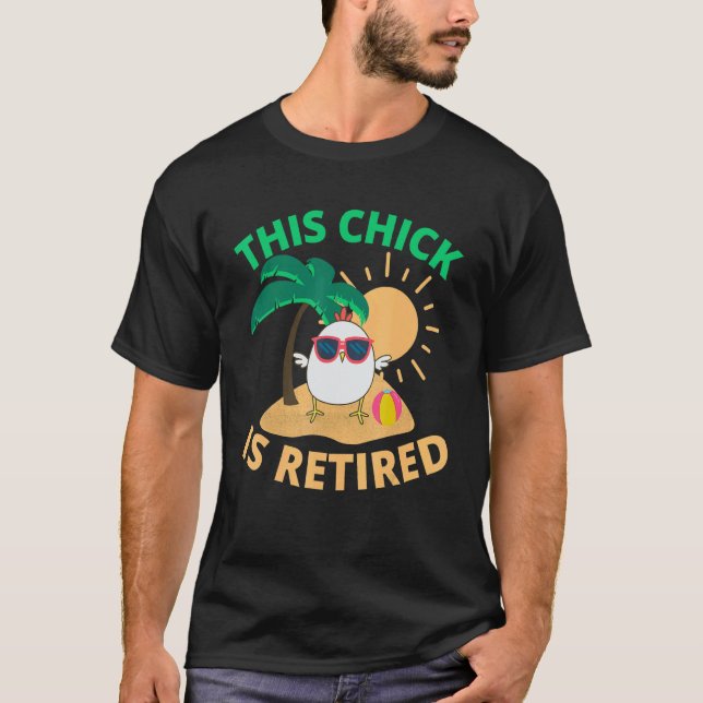 This Chick is retired Women Retirement 6 T-Shirt (Vorderseite)