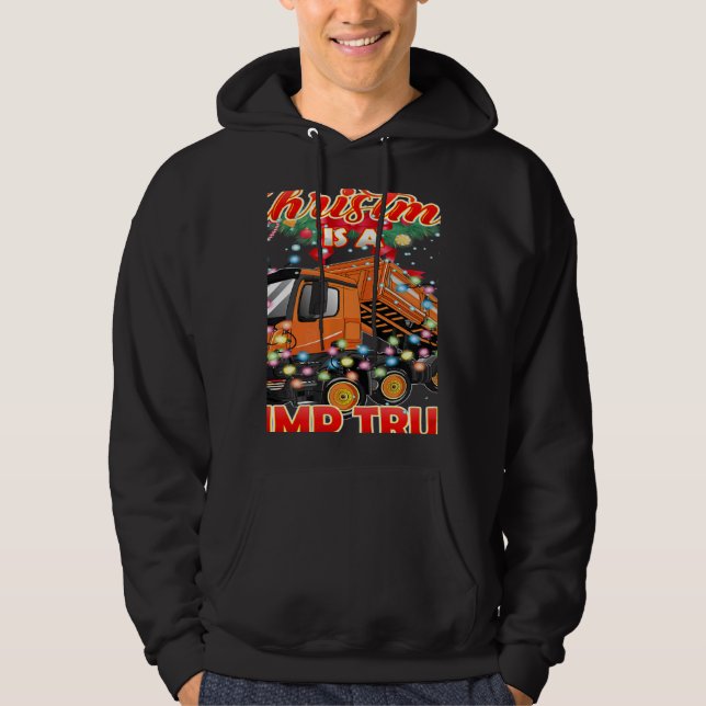 This Christmas All I Want is a Dump Truck Hoodie (Vorderseite)