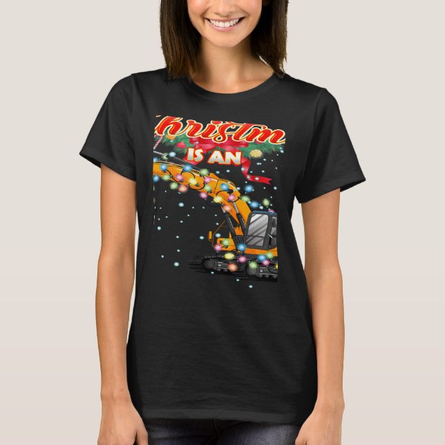 This Christmas All I Want is an Excavator T-Shirt (Vorderseite)