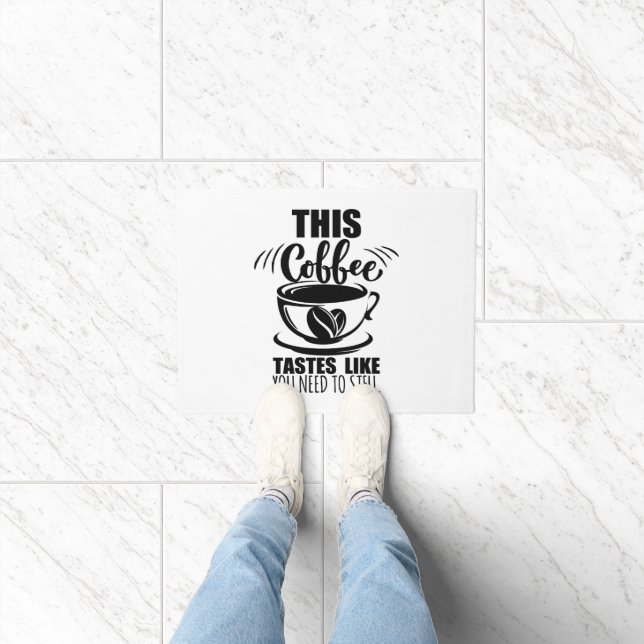 This Coffee Tastes Like You Need To STFU Fußmatte (Indoor)