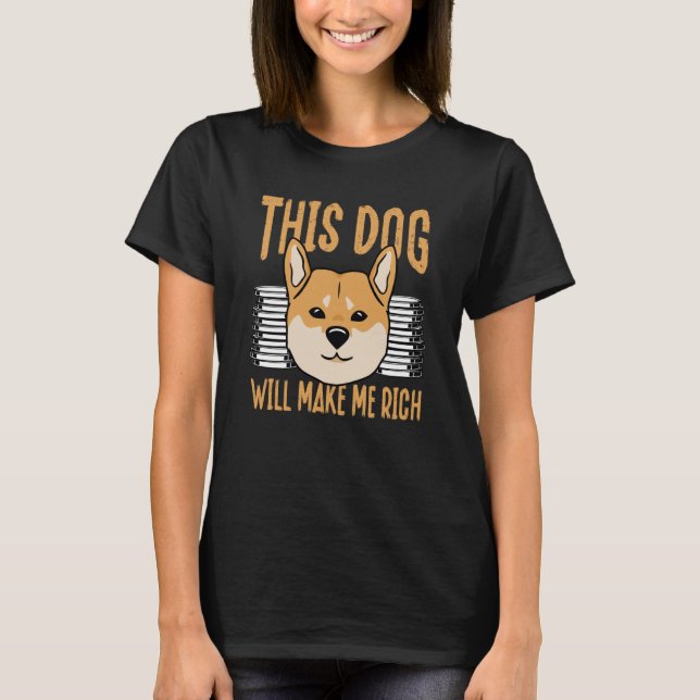 This Dog will Make You Rich Cryptocurrency Crypto  T-Shirt (Vorderseite)