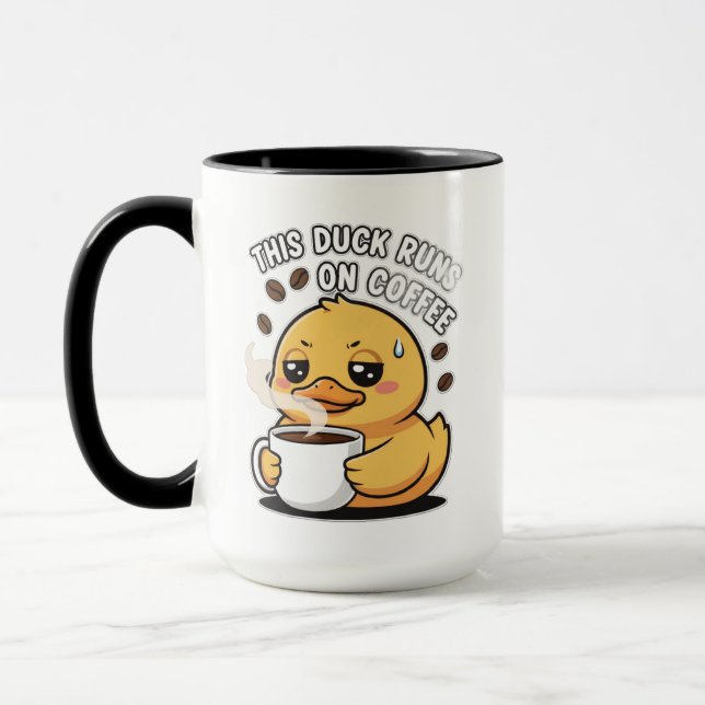 This Duck Runs on Coffee Cute Duck Coffee Mug Tasse (Links)