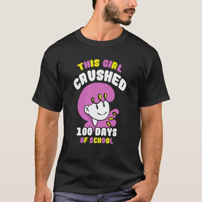 This Girl Crushed 100 Days Of School Cute Pupil Ki T-Shirt (Vorderseite)