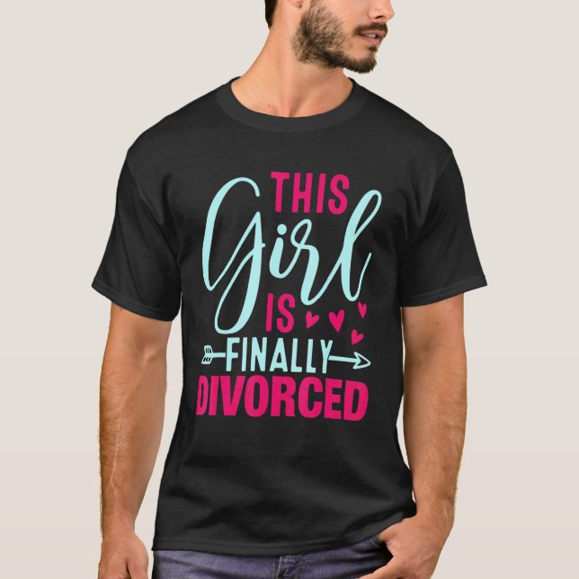 This Girl Is Finally Divorced  Divorce Party Women T-Shirt (Vorderseite)