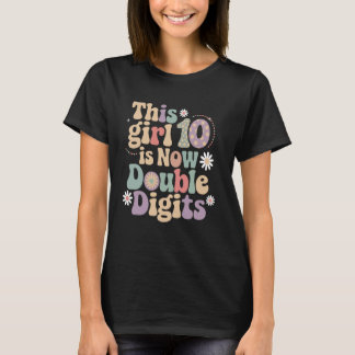 This Girl Is Now 10 Double Digits Birthday Party G T-Shirt