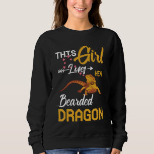 This Girl Loves Her Bearded Dragon Lizard Sweatshirt