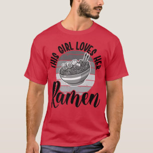 This Girl Loves Her Ramen Noodle T-Shirt