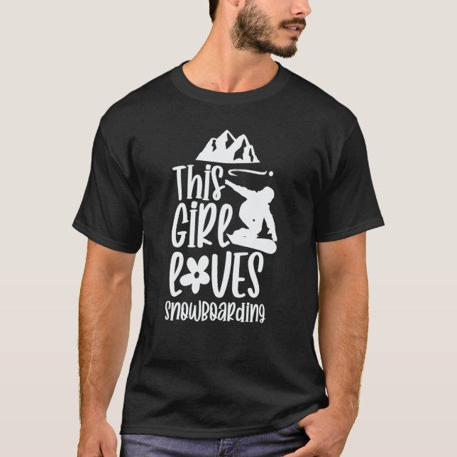 This Girl Loves Snowboarding  Snowboard Snowboarde T-Shirt (Vorderseite)