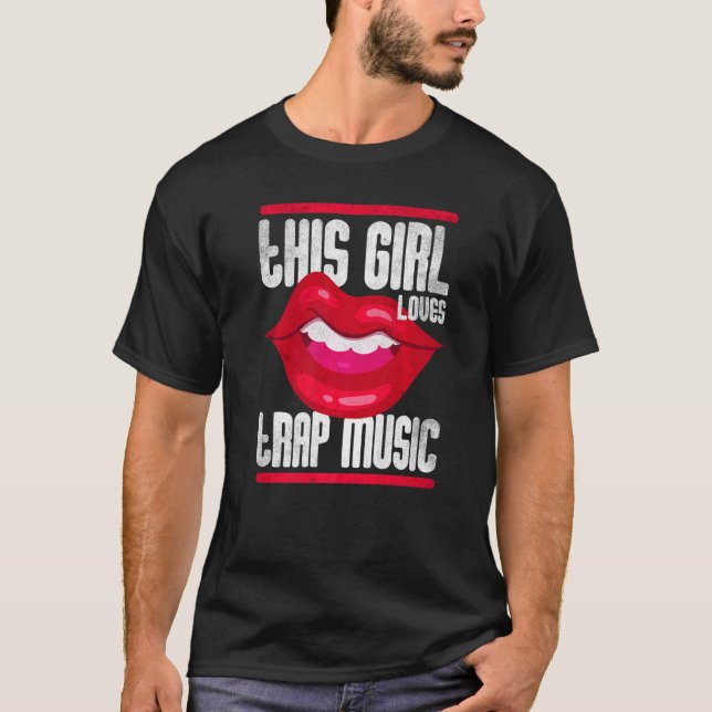 This Girl Loves Trap Music Hip Hop Girls  3 T-Shirt (Vorderseite)