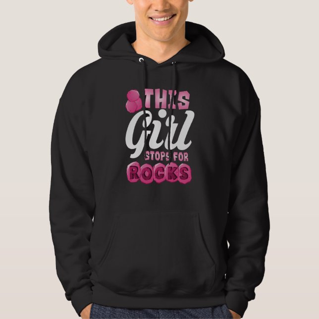 This Girl Stops For Rocks Cute Gemstone Hunter  2 Hoodie (Vorderseite)