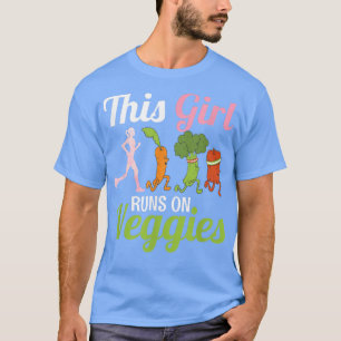 This Girls Runs On Veggies Vegan Funny Veganism T-Shirt