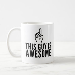 This Guy Is Awesome Funny Coffee Mug Kaffeetasse