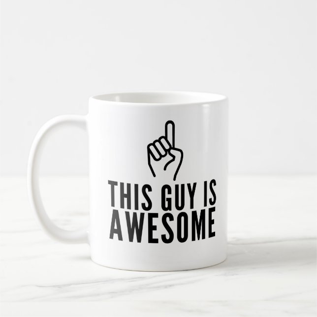 This Guy Is Awesome Funny Coffee Mug Kaffeetasse (Links)