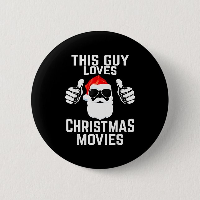 This Guy Loves Christmas Movies Shirt Men Funny Xm Button (Vorderseite)
