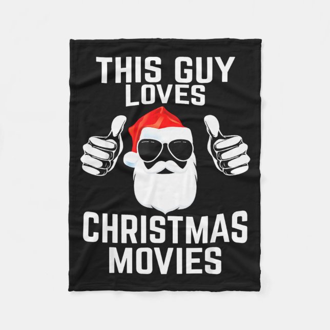 This Guy Loves Christmas Movies Shirt Men Funny Xm Fleecedecke (Vorderseite)